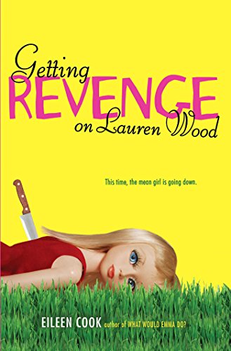Getting Revenge on Lauren Wood by [Cook, Eileen]