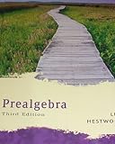 Prealgebra, Lial, Margaret L., 0131947346