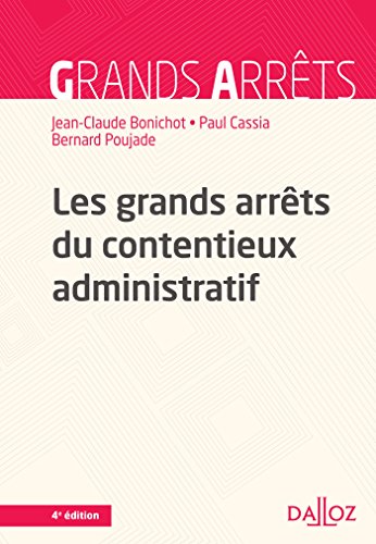 Les  grands arrêts du contentieux administratif