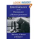 Epistemology and the Psychology of Human Judgment