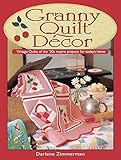 Granny Quilt Decor: Vintage Quilts of the '30s inspire projects for today's home by 
