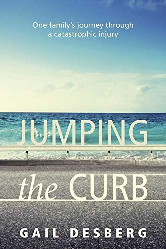 Jumping The Curb: One Family's Journey Through a Castastrophic Injury