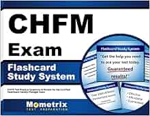 Chfm Exam Flashcard Study System Chfm Test Practice
