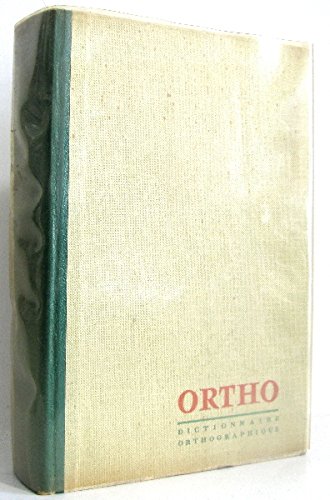 Ortho dictionnaire orthographique et grammatical by Sève André Et Perrot Jean (Hardcover)