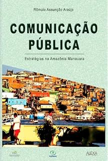Livro Comunicação Pública: Estratégias na Amazônia Manauara