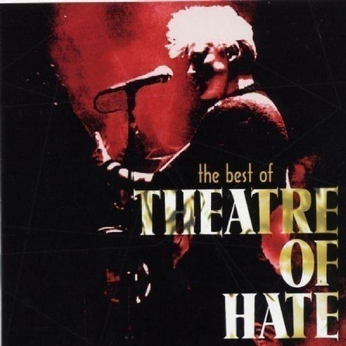 Theatre Of Hate - The Best of Theatre of Hate - Zortam Music