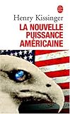 La Nouvelle Puissance Americaine (Ldp Litterature) (French Edition) by 