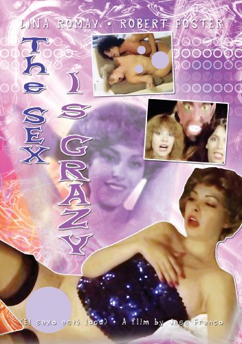 The Sex Is Crazy The Sex Is Crazy