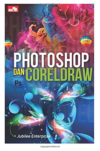 Photoshop Dan Coreldraw Indonesian Edition Enterprise Jubilee 9786020287829 Amazon Com Books Photoshop Dan Coreldraw Indonesian Edition Enterprise Jubilee 9786020287829 Amazon Com Books
