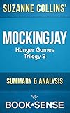 Mockingjay: (Hunger Games Trilogy, Book 3) by Suzanne Collins | Summary & Analysis