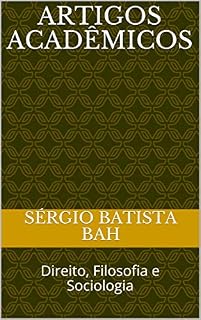 Livro ARTIGOS ACADÊMICOS: Direito, Filosofia e Sociologia
