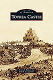 Tovrea Castle by Donna J Reiner, John L Jacquemart