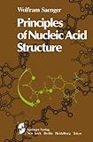 Principles of Nucleic Acid Structure, Saenger, W., 0387907610