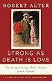 Strong As Death Is Love: The Song of Songs, Ruth, Esther, Jonah, and Daniel, A Translation with Commentary