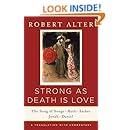 Strong As Death Is Love: The Song of Songs, Ruth, Esther, Jonah, and Daniel, A Translation with Commentary