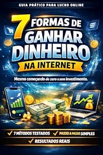 Livro 7 Formas Reais de Fazer R$100 a R$300 por Dia na Internet: Estratégias simples e comprovadas para começar do zero e gerar renda online usando apenas celular ou computador.