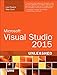 Microsoft Visual Studio 2015 Unleashed