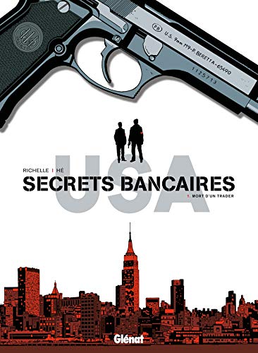 Secrets Bancaires USA - Tome 01: Mort d'un trader (Secrets Bancaires USA (1)) (French Edition) by 