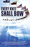 Every Knee Shall Bow: A Literary Treasury for the Advancement of the Arts in Worship