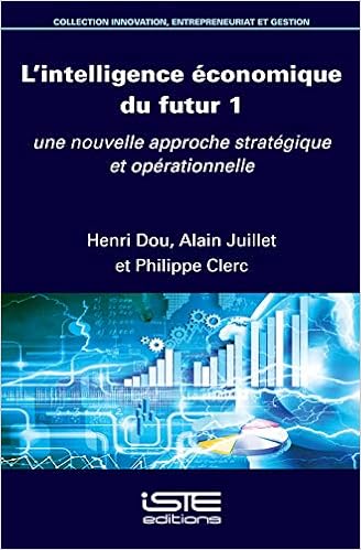 Amazon Fr L Intelligence Economique Du Futur 1 Henri Dou Alain Juillet Philippe Clerc Livres Amazon Fr L Intelligence Economique Du Futur 1 Henri Dou Alain Juillet Philippe Clerc Livres