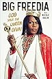 Big Freedia: God Save the Queen Diva!