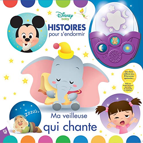 Disney Baby Mickey Mouse, Dumbo, and More! - Histoires pour s'endormir - Ma veilleuse qui chante - Sleepy Stories Take-Along Songs Nightlight Sound Book - PI Kids (French Edition)