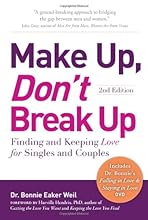 Make Up, Don't Break Up: Finding and Keeping Love for Singles and Couples