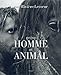 Entre l'homme et l'animal by 