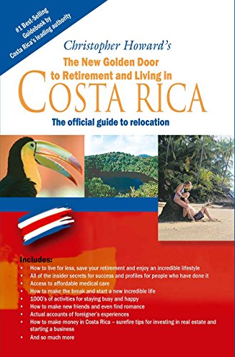 Download The New Golden Door to Retirement and Living in Costa Rica