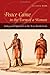 Peace Came in the Form of a Woman: Indians and Spaniards in the Texas Borderlands