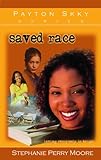Saved Race (Payton Skky Series)