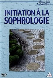 Initiation A La Sophrologie