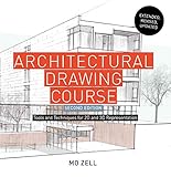 Architectural Drawing Course: Tools and Techniques for 2-D and 3-D Representation by 
