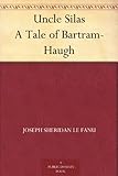 Bargain eBook - Uncle Silas A Tale of Bartram Haugh