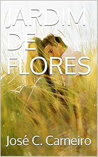 Livro JARDIM DE FLORES (José C. Carneiro)