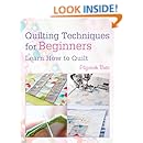 Quilting Techniques for Beginners: Learn How to Quilt