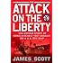 The Attack on the Liberty: The Untold Story of Israel's Deadly 1967 Assault on a U.S. Spy Ship