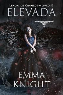 Livro Elevada (Lendas de Vampiros — Livro #6)