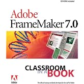 Adobe FrameMaker 7.0 Classroom in a Book