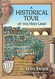 A Historical Tour of the Holy Land