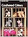 Leisure Arts Leaflet 109: Crocheted Critters by 