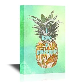 I Have an Pineapple