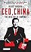 CEO, China: The Rise of Xi Jinping