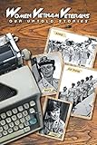Women Vietnam Veterans: Our Untold Stories by Donna A. Lowery