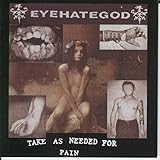 Take As Needed For Pain (Reissue)