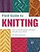 Field Guide to Knitting by Jackie Pawlowski