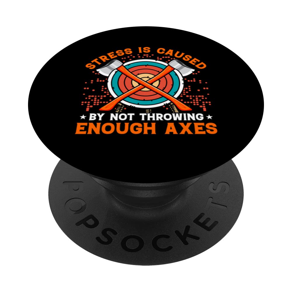 Axe Throwing Axe Thrower Funny Saying PopSockets Swappable PopGrip