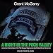 A Night in the Pech Valley: A Memoir of a Member of the 75th Ranger Regiment in the Global War on Te by 