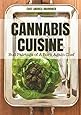 Cannabis Cuisine: Bud Pairings of A Born Again Chef