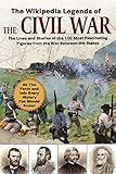 The Wikipedia Legends of the Civil War: The